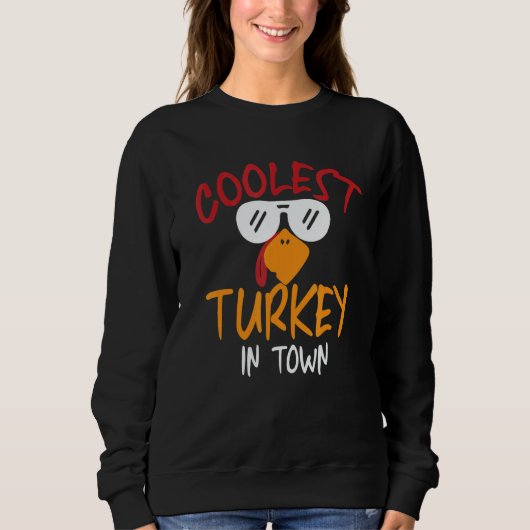 Coolest Turkey in Town   Thanksgiving Trui (Voorkant)