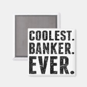 Coolste. Bankier. Ooit. Magneet (Voorkant / Achterkant)