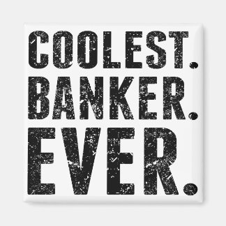 Coolste. Bankier. Ooit. Magneet