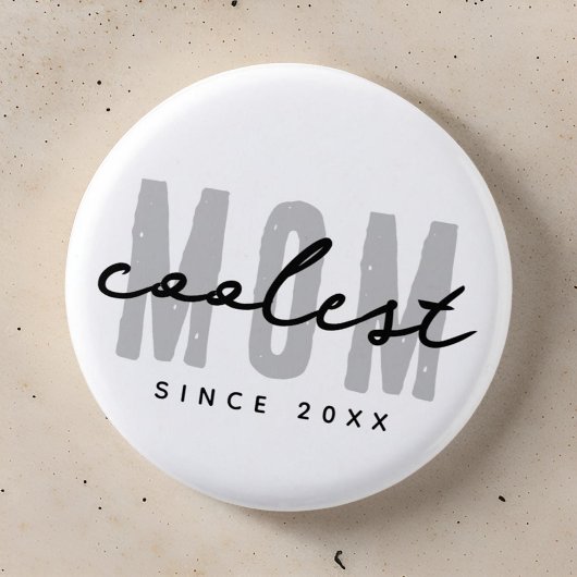 Coolste mam sinds 20XX moderne eenvoudige preppy Ronde Button 3,2 Cm