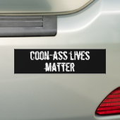Coon-ass Lives Bumpersticker (Op auto)