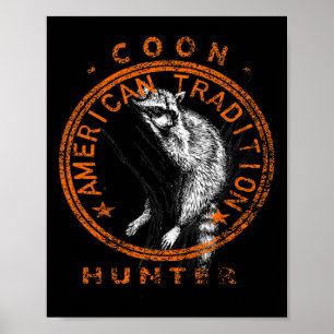 Coon Hunter American Patriotic Raccoon Hunting Tra Poster