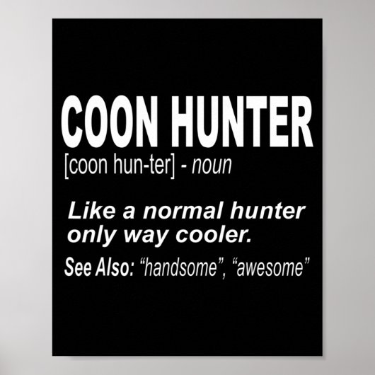Coon Hunter voor mensen die rabatten hakken Poster (Voorkant)