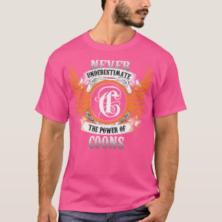 Coons naam Shirt onderschat nooit de kracht van