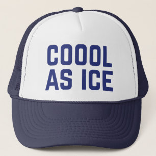 COOOL AS ICE preekt slogan vrachtwagenchauffeur Trucker Pet