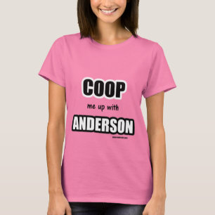 Coop me met Anderson T-shirt