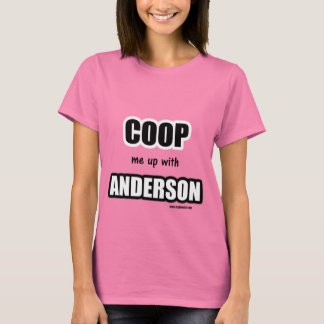 Coop me met Anderson T-shirt