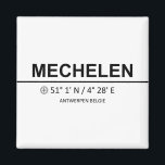Coordinates Mechelen Magneet<br><div class="desc">Coordinates Mechelen</div>
