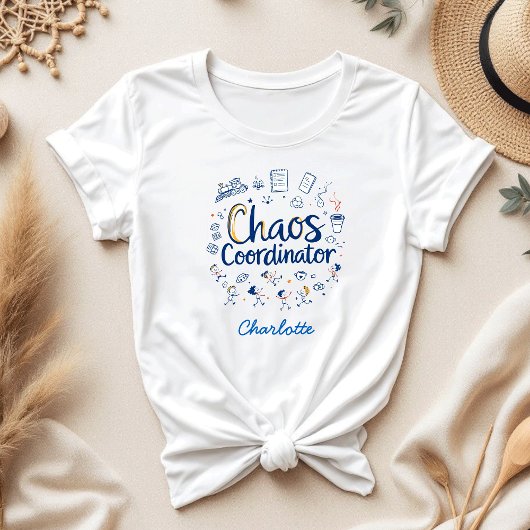 coördinator chaos | Beste Grappige Moederdag Gift T-shirt
