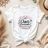 coördinator chaos | Mom Life | Grappige Moederdag T-shirt
