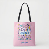 coördinator chaos | Mom Life | Grappige Moederdag Tote Bag (Voorkant)