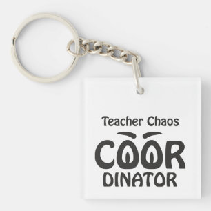 Coördinator van Chaos op School - Grappige Leraar Sleutelhanger
