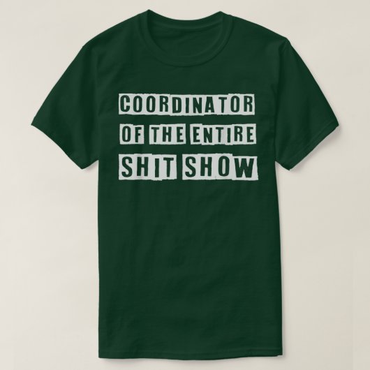 Coördinator van de hele ShitShow Funny Mam Boss T-shirt (Design voorkant)