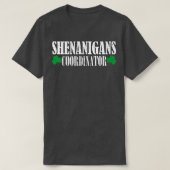 Coördinator van Shenanigans 4 T-shirt (Design voorkant)