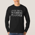 Coördinator voor de bruiloft Planner Cool Engageme T-shirt<br><div class="desc">Weddingplanner Cool Engagement Party Coördinator Gift</div>