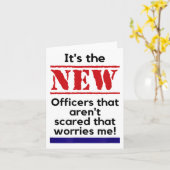 Cop Quote It's The New Officers That E Me Trooper Kaart (Gele Bloem)