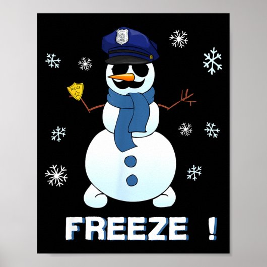 Cop Snowman Shirt Ze Christmas Party Gift Xmas Poster (Voorkant)