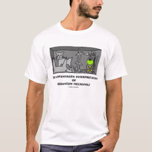 Copanhagen-interpretatie van kwantummechanica t-shirt