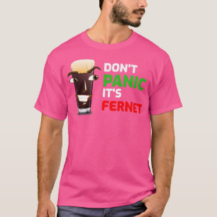Copia de Dont panic its Fernet T-shirt