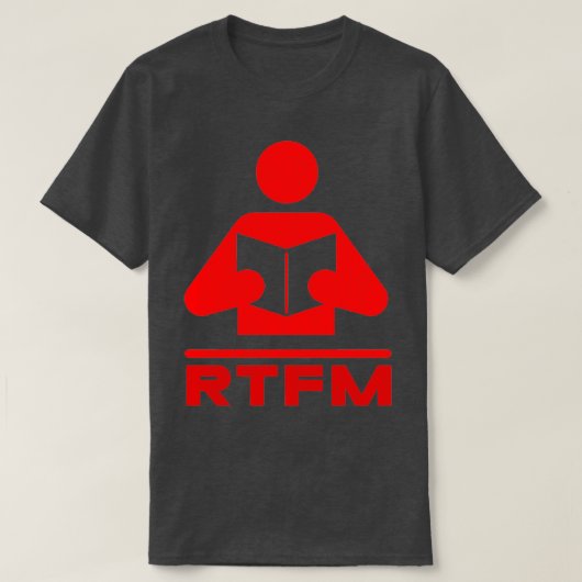 Copie de RTFM T is Design MAO RTFM T T-shirt (Design voorkant)