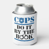 Cops do it by the Book Police Officer Cop Blikjeskoeler (Blikje Voorkant)
