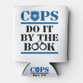 Cops do it by the Book Police Officer Cop Blikjeskoeler (Voorkant)
