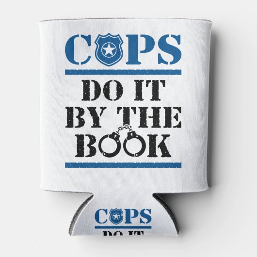 Cops do it by the Book Police Officer Cop Blikjeskoeler (Voorkant)