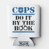 Cops do it by the Book Police Officer Cop Blikjeskoeler (Achterkant)