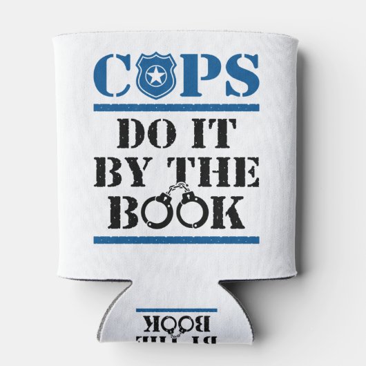 Cops do it by the Book Police Officer Cop Blikjeskoeler (Achterkant)