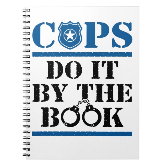 Cops do it by the Book Police Officer Cop Notitieboek (Voorkant)