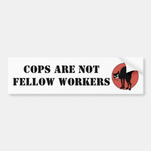 Cops zijn geen arbeiders bumpersticker