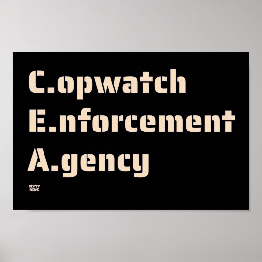 "COPWATCH ENFORCTION AGENCY" grappige politie Poster (Voorkant)