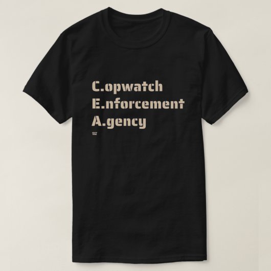 "COPWATCH ENFORCTION AGENCY" grappige politie T-shirt (Design voorkant)
