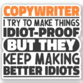 Copywriter Ik probeer dingen grappig te zeggen Sticker (Voorkant)