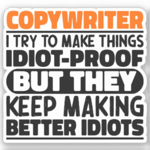 Copywriter Ik probeer dingen grappig te zeggen Sticker