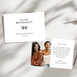 Coquette Bow To My Bridesmaid Wedding Day Photo Th Bedankkaart<br><div class="desc">The Coquette Bow To My Bridesmaid Wedding Day Photo Thank You Card is a heartfelt way to express gratitude to your bridesmaid. Featuring an elegant bow design and space for a cherished photo,  this card adds a personal touch to your appreciation.</div>