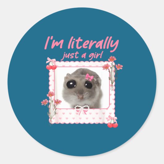Coquette I'm Literally Just A Girl Funny Sad Hamst Ronde Sticker (Voorkant)