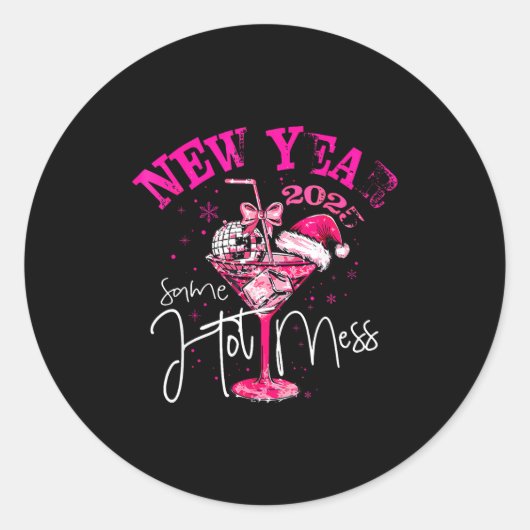 Coquette New Year Same Hot Mess 2025 Funny New Yea Ronde Sticker (Voorkant)