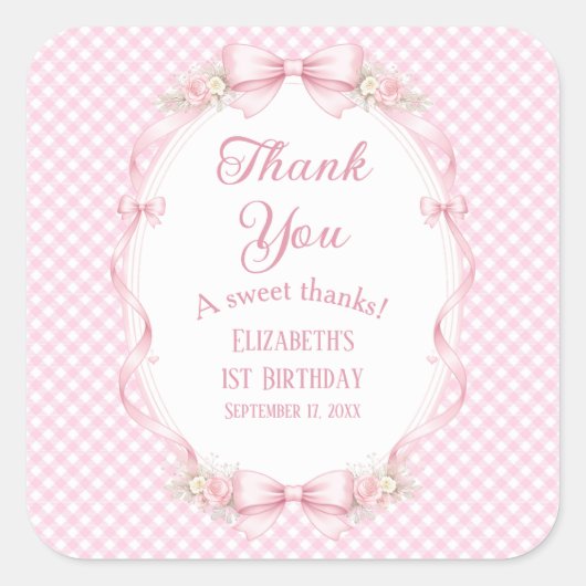 Coquette Pink Gingham Bow First Birthday Thank You Vierkante Sticker (Voorkant)