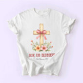 Coquette Religious, Jesus Easter, He is Risen T-shirt