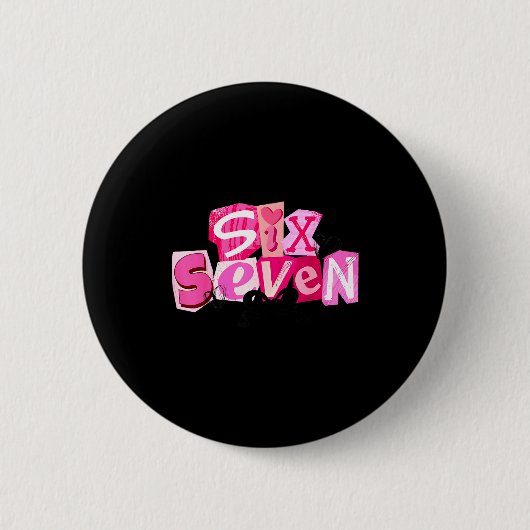Coquette Six Seven Valentine Funny Saying 67 Meme  Ronde Button 5,7 Cm (Voorkant)