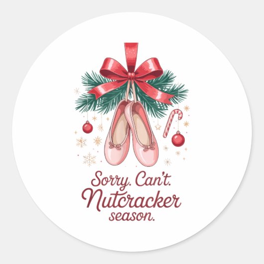 Coquette Sorry Can't Nutcracker Season Sugar Plum Ronde Sticker (Voorkant)