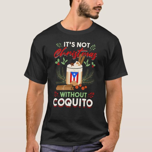 Coquito Puerto Rico Rum Eggnog Drink T-shirt (Voorkant)