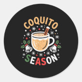 Coquito Season For Holiday Enthusiasts And Christm Ronde Sticker (Voorkant)