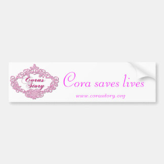 corafinal800, www.corasstory.org, Cora redt levens Bumpersticker