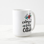 Corajuda Pero Chula, met de hand geschreven Koffiemok (Voorkant rechts)