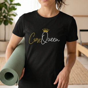 Core Queen Pilates T-shirt - Workout Spreuk