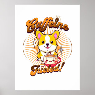 CORGI CAFEÏNE BRANDSTOF! POSTER