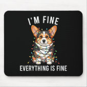 Corgi Christmas I'm Fine Everything Is Fine  Muismat (Voorkant)