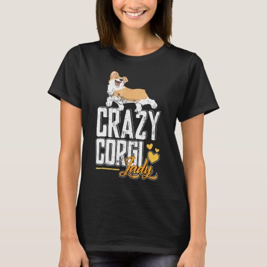 Corgi Crazy Corgi Lady For Corgi T-shirt (Voorkant)